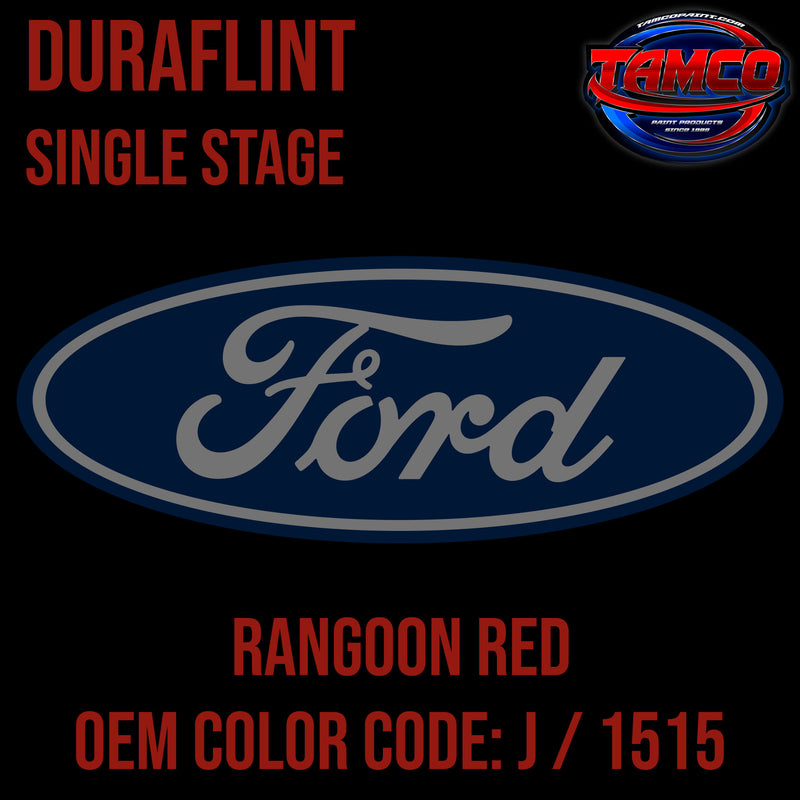 Ford Rangoon Red | J / 1515 | 1961-1979 | OEM DuraFlint Single Stage