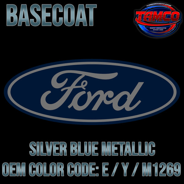 Ford Silver Blue Metallic | E / Y / M1269 | 1960-1966 | OEM Basecoat