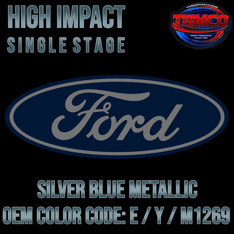 Ford Silver Blue Metallic | E / Y / M1269 | 1960-1966 | OEM High Impact Series Single Stage