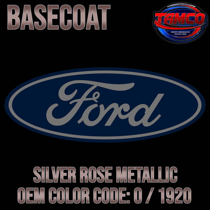Ford Silver Rose Metallic | O / 1920 | 1966 | OEM Basecoat