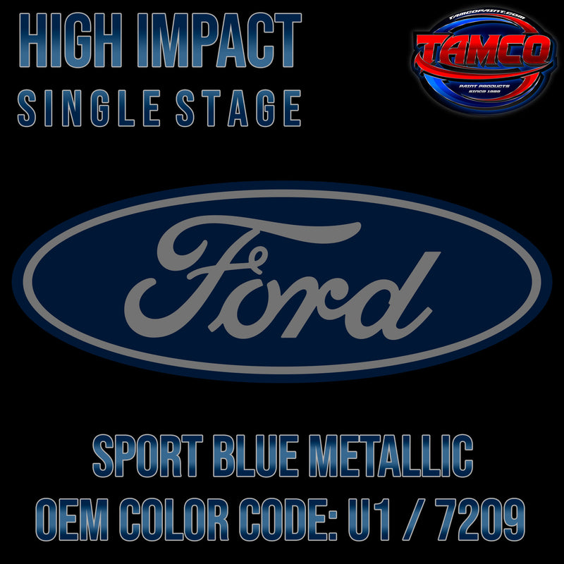Ford Sport Blue Metallic | U1 / 7209 | 2009-2010 | OEM High Impact Single Stage