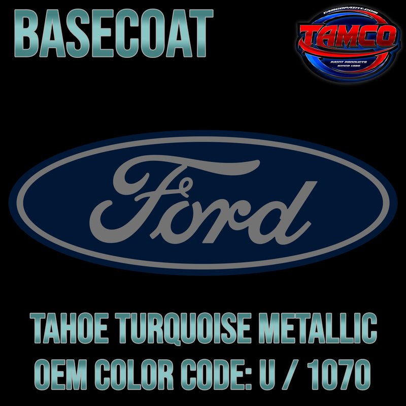 Ford Tahoe Turquoise Metallic | U / 1070 | 1964-1970 | OEM Basecoat