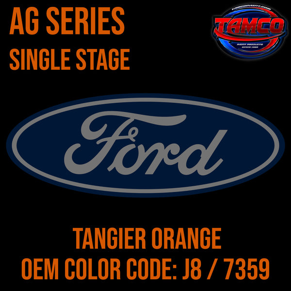 Ford Tangier Orange | J8 / 7359 | 2016-2022 | OEM AG Series Single Stage