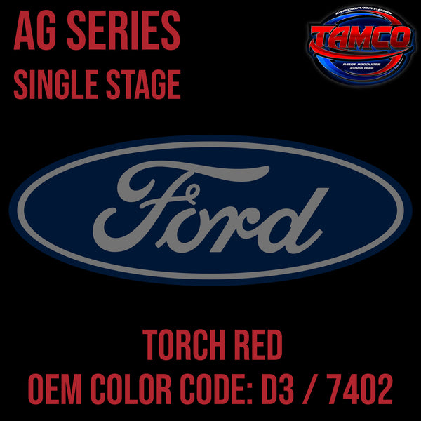 Ford Torch Red | D3 / 7042 | 2001-2013 | OEM AG Series Single Stage