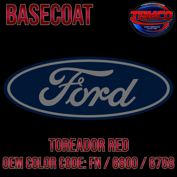 Ford Toreador Red | FN / 6800 / 6758 | OEM Basecoat