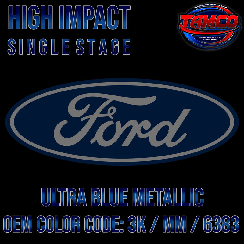 Ford Ultra Blue Metallic | 3K / MM / 6383 | 1989-2019 | OEM High Impact Single Stage