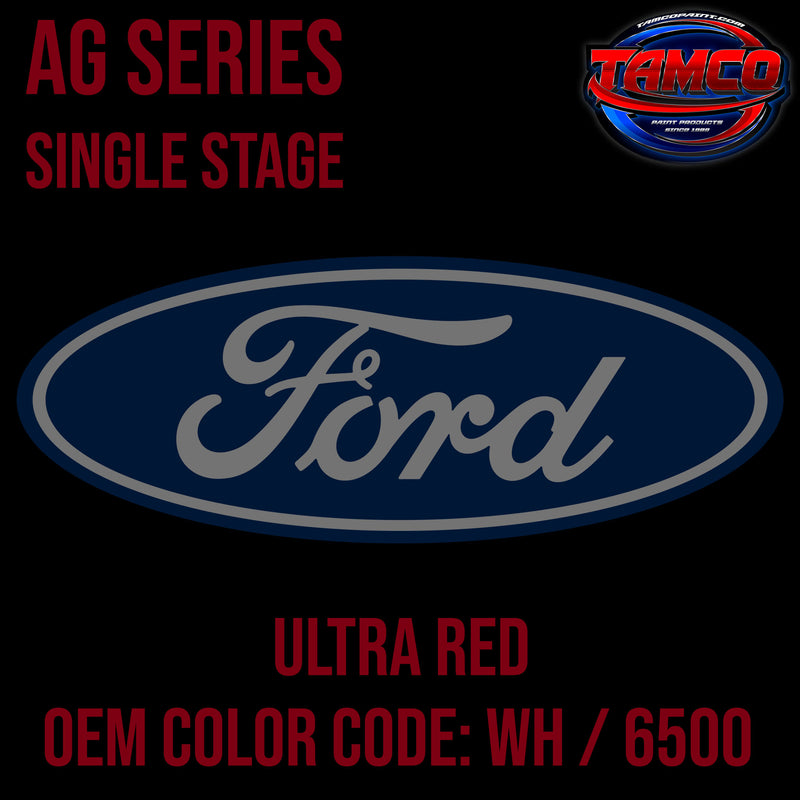 Ford Ultra Red | WH / 6500 | 1992-1995 | OEM AG Series Single Stage