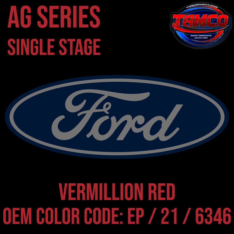 Ford Vermillion Red | EP / 21 / 6346 | 1989-2002 | OEM AG Series Single Stage