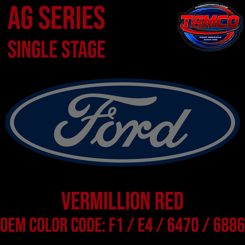 Ford Vermillion Red | F1 / E4 / 6886 / 6470 | 1989-2023 | OEM AG Series Single Stage