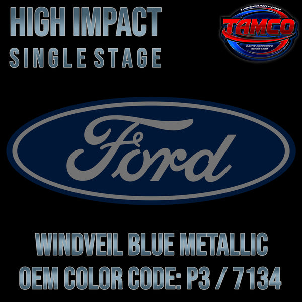 Ford Windveil Blue Metallic | P3 / 7134 | 2005-2008 | OEM High Impact Single Stage