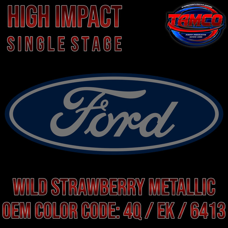 Ford Wild Strawberry Metallic | 4Q / EK / 6413 | 1989-1993 | OEM High Impact Single Stage