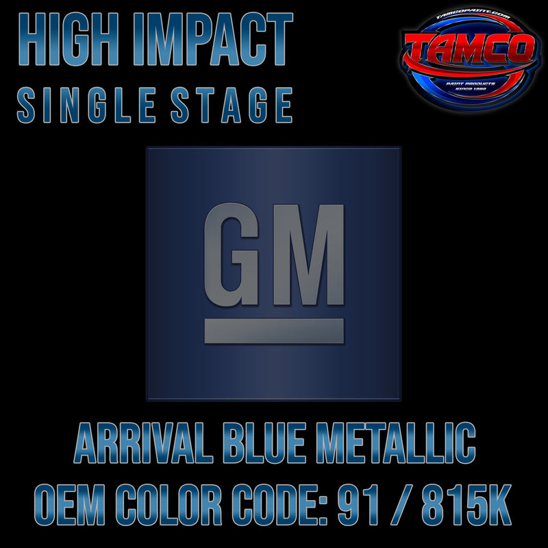 GM Arrival Blue Metallic | 91 / 815K | 2003-2023 | OEM High Impact Single Stage