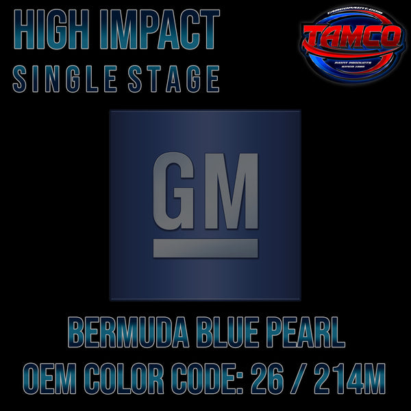 GM Bermuda Blue Pearl | 26 / 214M | 2005-2008 | OEM High Impact Series Single Stage