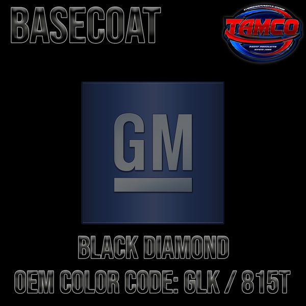 GM Black Diamond | GLK / 815T | 2012-2015 | OEM Tri-Stage Basecoat