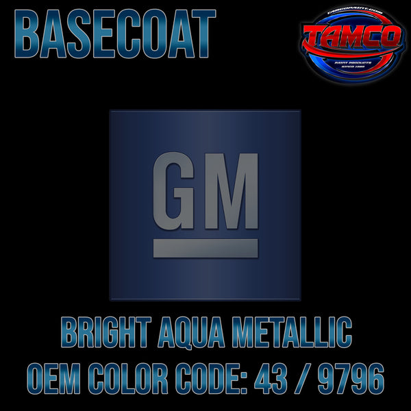 GM Bright Aqua Metallic | 43 / 9796 | 1992-1998 | OEM Basecoat