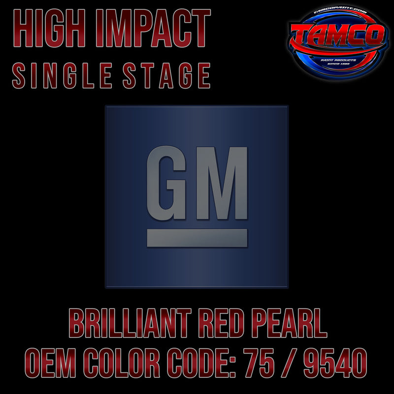 GM Brilliant Red Pearl | 75 / 9540 | 1990-1992 | OEM High Impact Single Stage