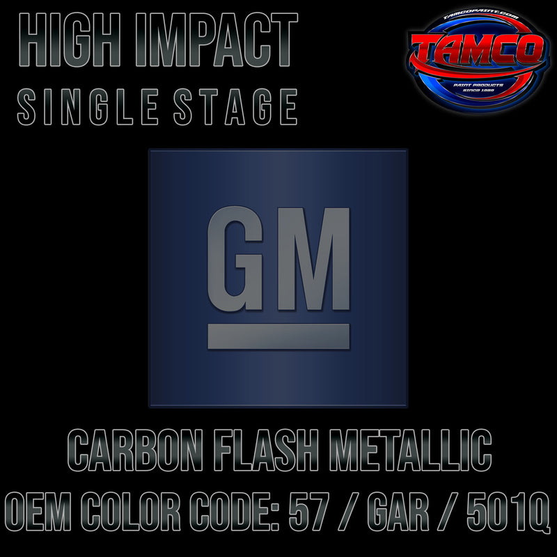 GM Carbon Flash Metallic | 57 / GAR / 501Q | 2008-2023 | OEM High Impact Single Stage