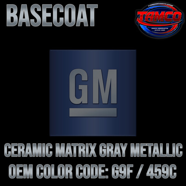 GM Ceramic Matrix Gray Metallic | G9F / 459C | 2018-2022 | OEM Basecoat