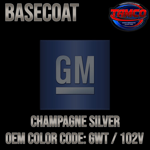 GM Champagne Silver | GWT / 102V | 2013-2017 | OEM Basecoat