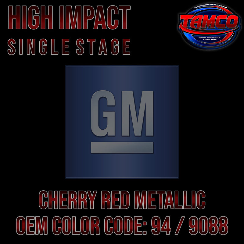 GM Cherry Red Metallic | 94 / 9088 | 1990-2006 | OEM High Impact Series Single Stage