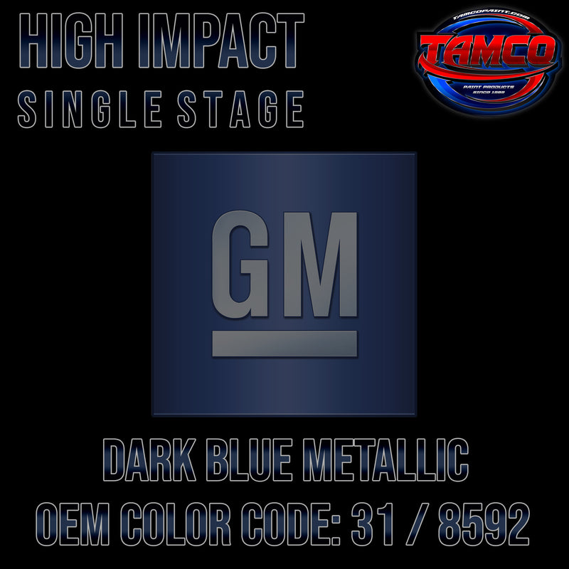 GM Dark Blue Metallic | 31 / 8592 | 1985-1988 | OEM High Impact Series Single Stage