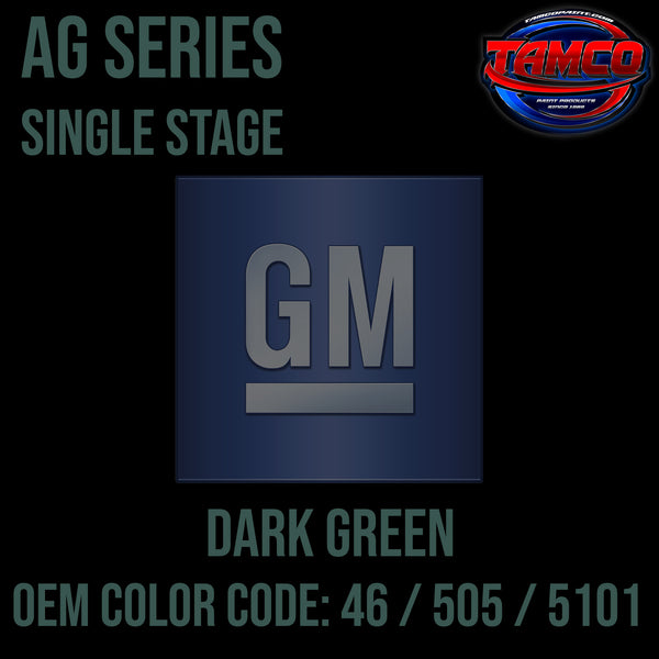 GM Dark Green | 46 / 505 / 5101 | 1959-1976 | OEM AG Series Single Stage