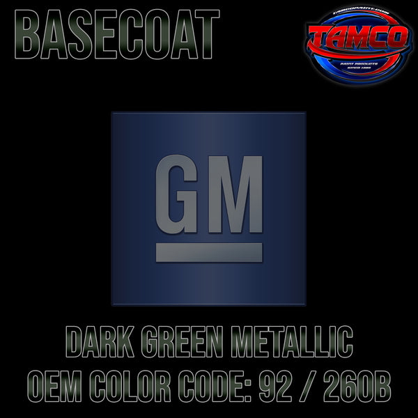 GM Dark Green Metallic | 92 / 260B | 1996-1998 | OEM Basecoat