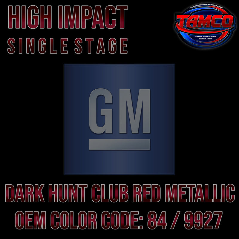 GM Dark Hunt Club Red Metallic | 84 / 9927 | OEM High Impact Single Stage