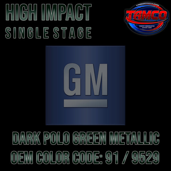 GM Dark Polo Green Metallic | 91 / 9529 | 1990-2002 | OEM High Impact Single Stage