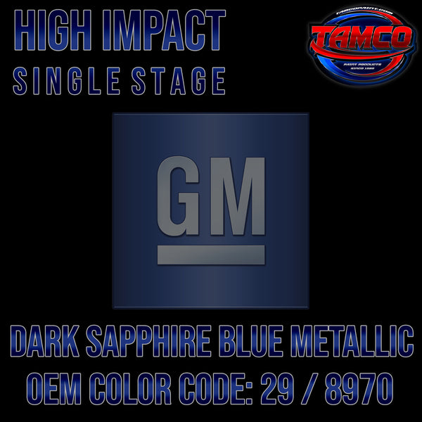 GM Dark Sapphire Blue Metallic | 29 / 8970 | 1987-1991 | OEM High Impact Single Stage