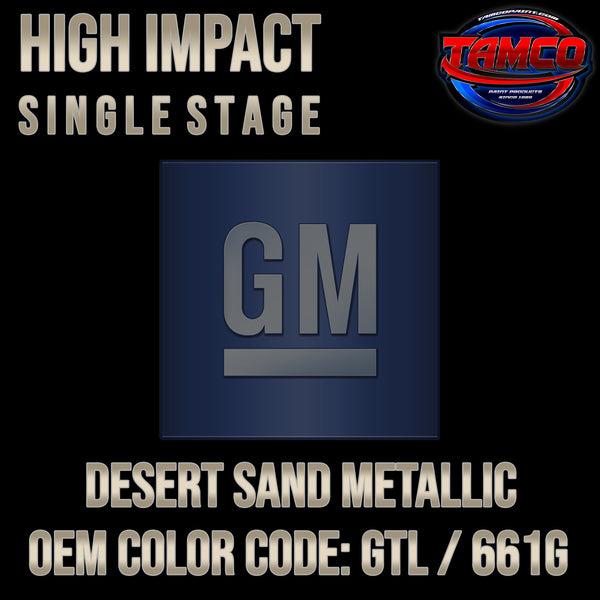 GM Desert Sand Metallic | GTL / 661G | 2021-2023 | OEM High Impact Single Stage