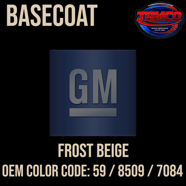 GM Frost Beige | 59 / 8509 / 7084 | 1978-1985 | OEM Basecoat