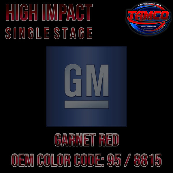 GM Garnet Red | 95 / 8815 | 1987-1989 | OEM High Impact Single Stage