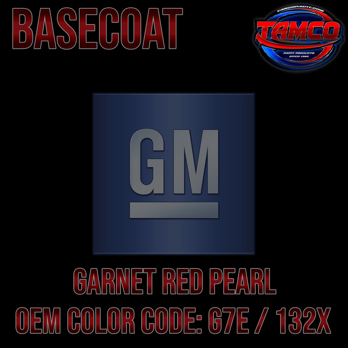 GM Garnet Red Pearl | G7E / 132X | 2014-2020 | OEM 2K Tri-Stage Baseco