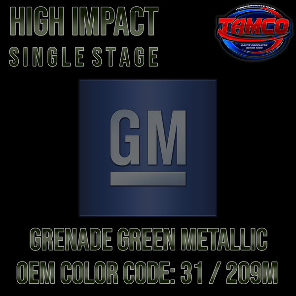GM Grenade Green Metallic | 31 / 209M | 2005-2006 | OEM High Impact Single Stage