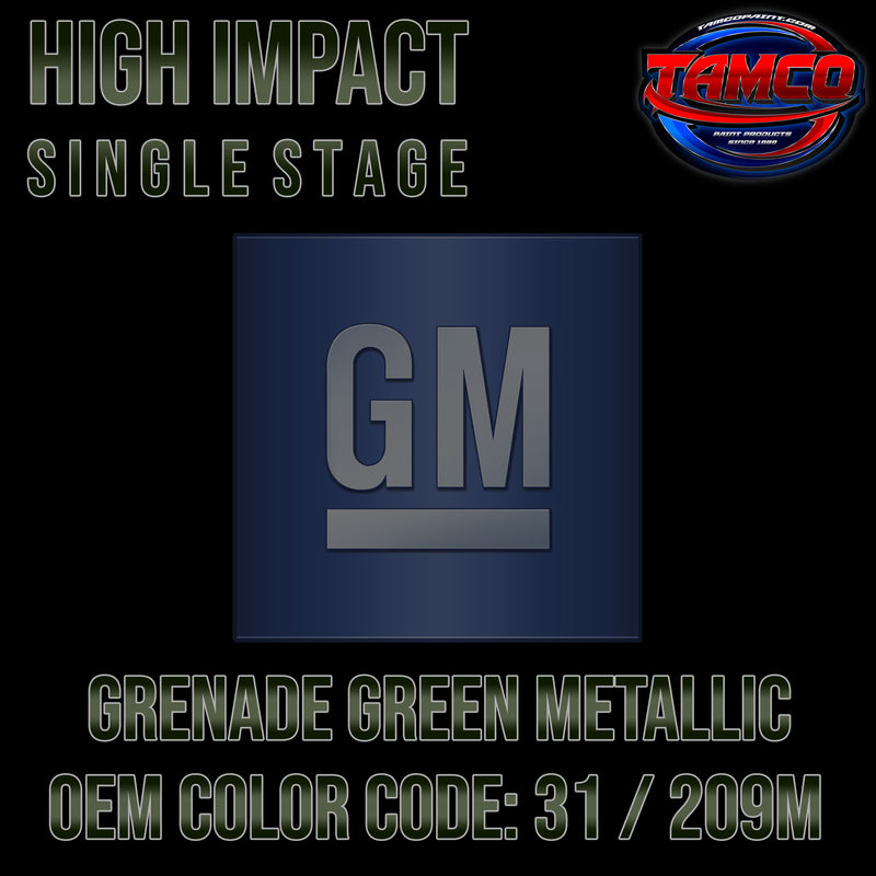 GM Grenade Green Metallic | 31 / 209M | 2005-2006 | OEM High Impact Single Stage