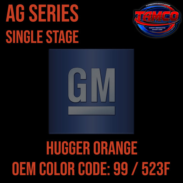 GM Hugger Orange| 99 / 523F | 1999-2000 | OEM AG Series Single Stage