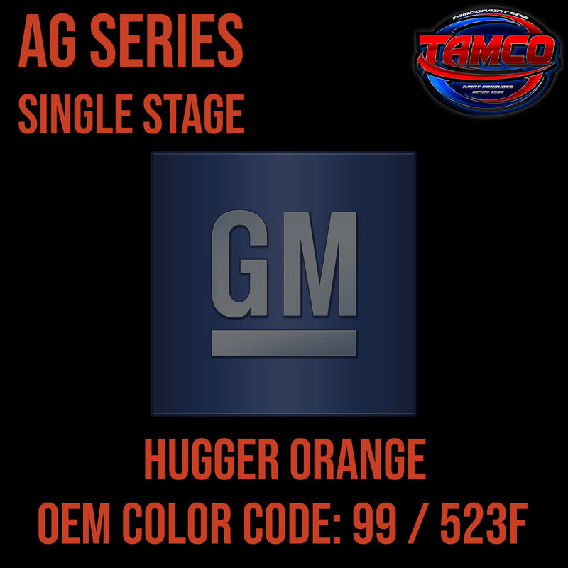 GM Hugger Orange| 99 / 523F | 1999-2000 | OEM AG Series Single Stage