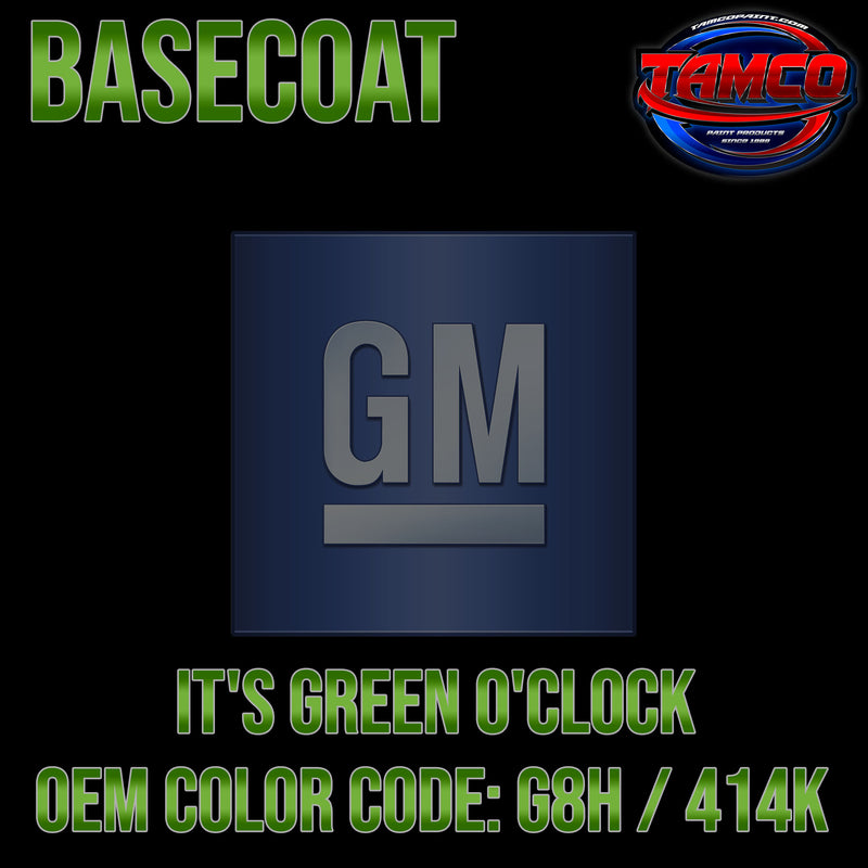 GM It's Green O'Clock | G8H / 414K | 2015-2016 | OEM Basecoat