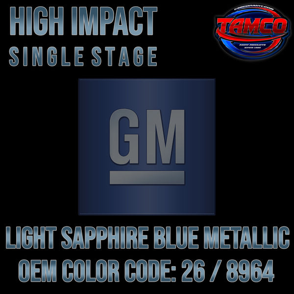 GM Light Sapphire Blue Metallic | 26 / 8964 | 1987-1991 | OEM High Impact Single Stage