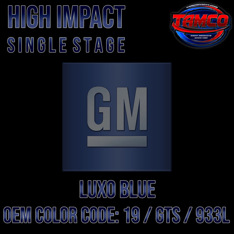 GM Luxo Blue | 19 / GTS / 933L | 2004-2017 | OEM High Impact Single Stage
