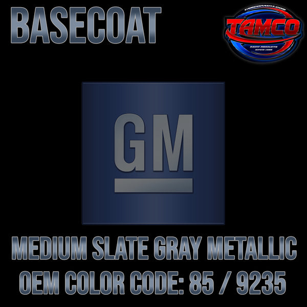 GM Medium Slate Gray Metallic | 85 / 9235 | 1990-1992 | OEM Basecoat