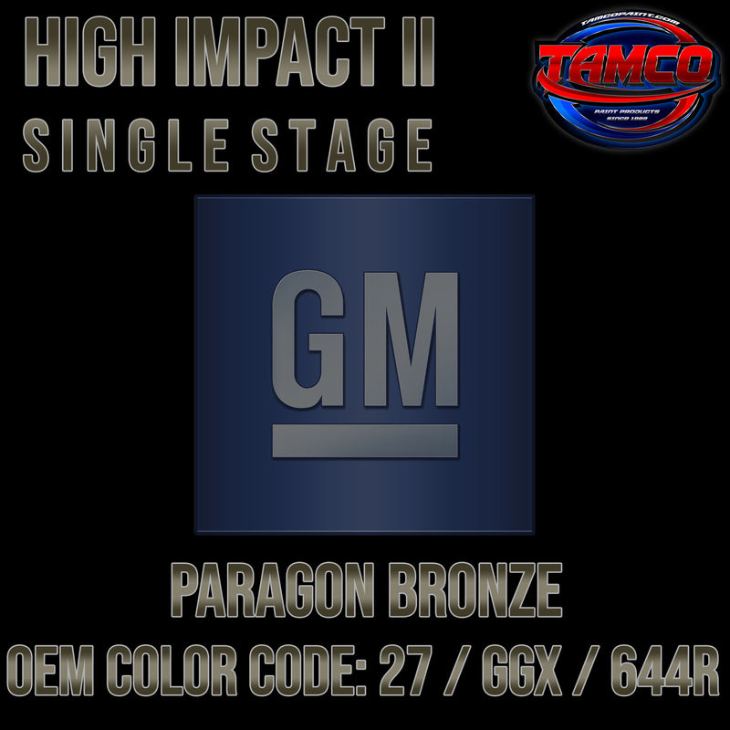 GM Paragon Bronze | 27 / GGX / 644R | 2010-2011 | OEM High Impact Series Single Stage