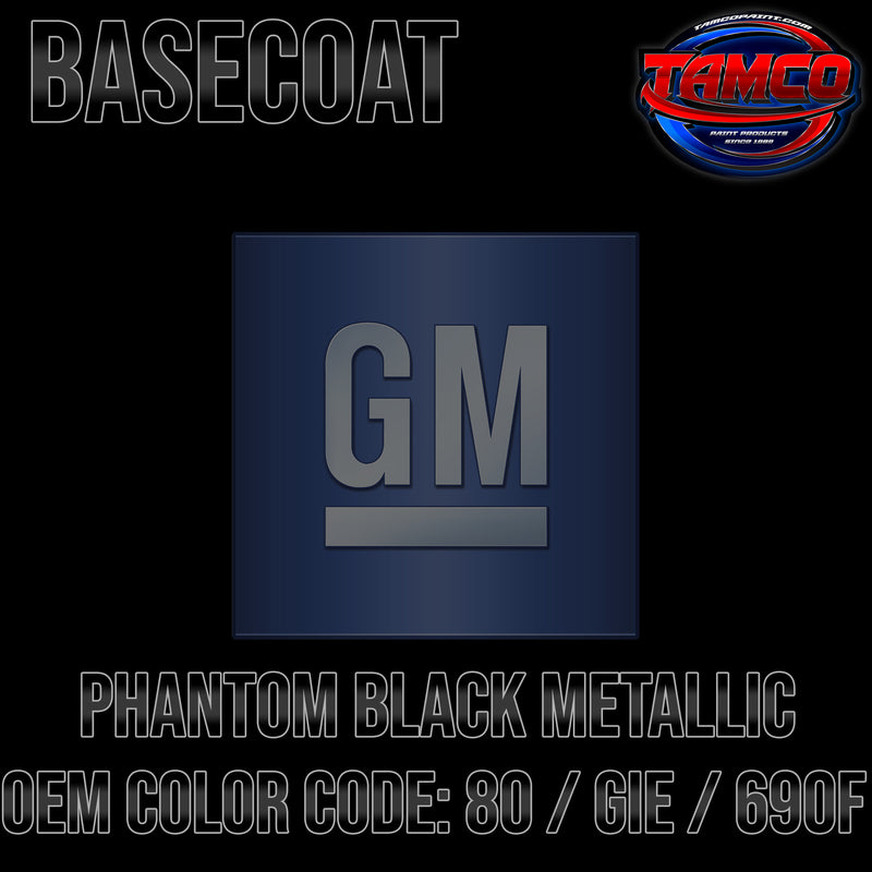 GM Phantom Black Metallic | 80 / GIE / 690F | 2004-2017 | OEM Basecoat