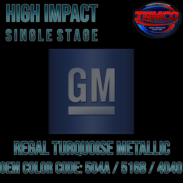 GM Regal Turquoise Metallic | 504A / 516B / 4040 | 1958;1970 | OEM High Impact Single Stage