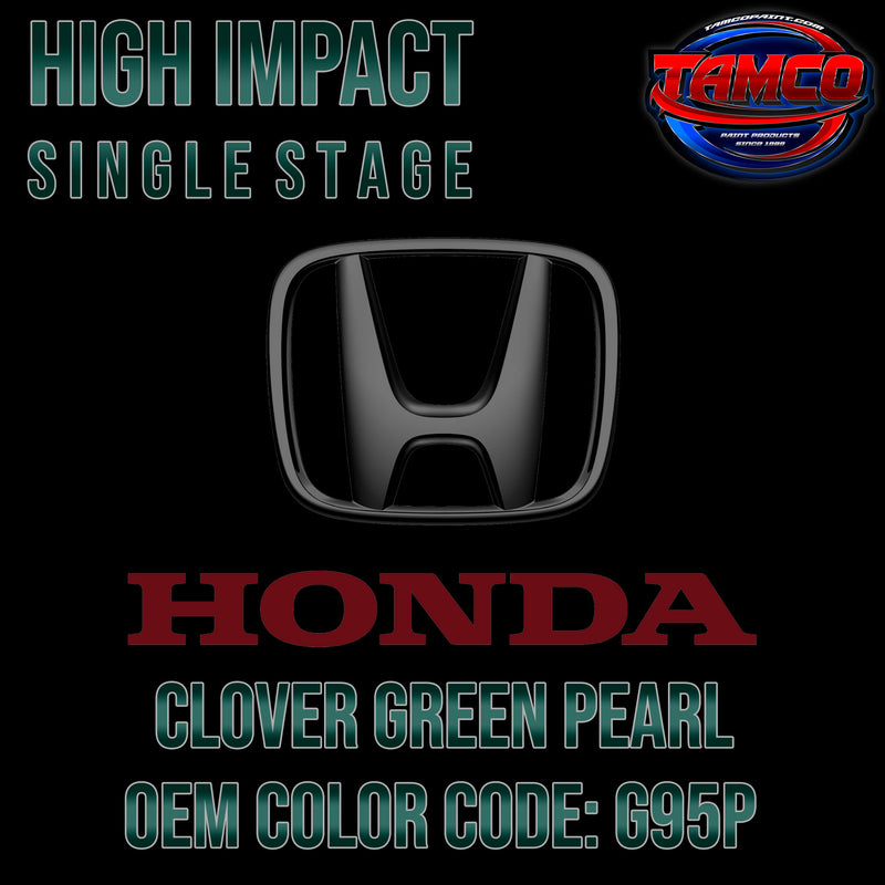Honda Clover Green Pearl | G95P | 1999-2004 | OEM High Impact Single Stage