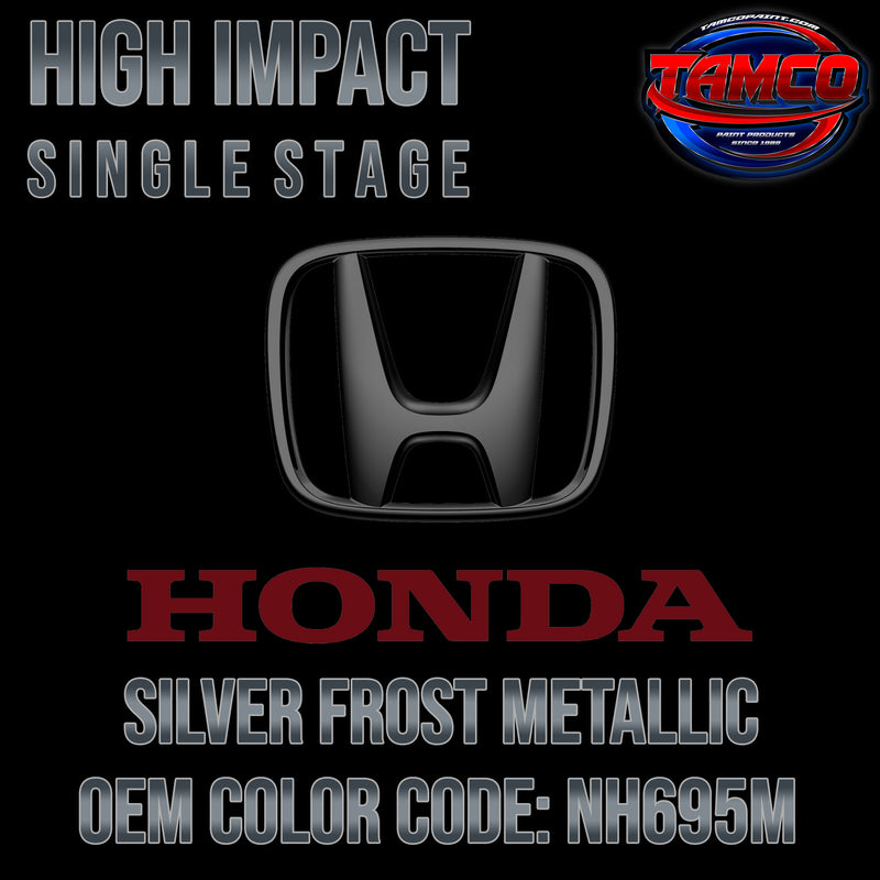 Honda Silver Frost Metallic | NH695M | 2005-2007 | OEM High Impact Single Stage