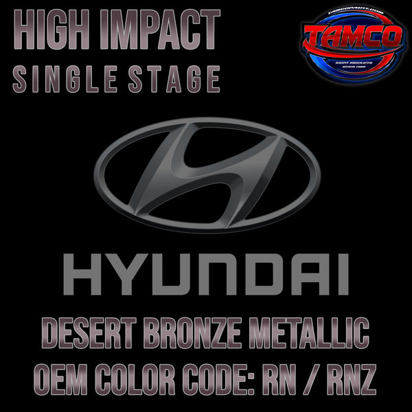 Hyundai Desert Bronze Metallic | RN / RNZ | 2012-2016 | OEM High Impact Single Stage
