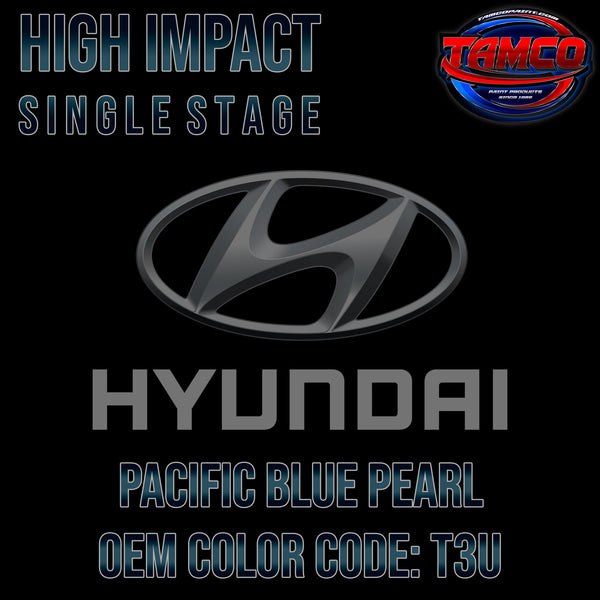 Hyundai Pacific Blue Pearl | T3U | 2011-2014 | OEM High Impact Single Stage
