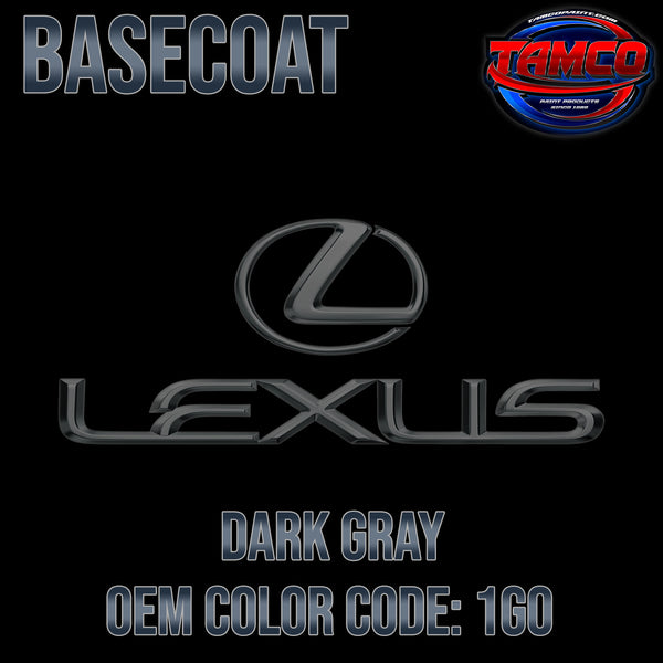 Lexus Dark Gray | 1G0 | 2016-2022 | OEM Basecoat
